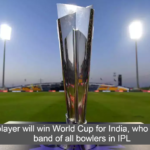 This player will win World Cup for India, who is playing band of all bowlers in IPL