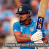 Shreyas Iyer lost his balance after being out of T20 World Cup 2024, know complete details