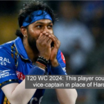 T20 WC 2024: This player could have been vice-captain in place of Hardik Pandya, former veteran raised questions